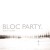 Buy Bloc Party - Silent Alarm Mp3 Download