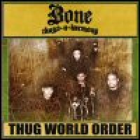 Purchase Bone Thugs 'N' Harmony - Thug World Order