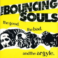 Purchase Bouncing Souls - The Good, The Bad, And The Argyle