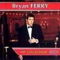 Purchase Bryan Ferry - Hit Collection 2000