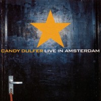 Purchase Candy Dulfer - Live In Amsterdam