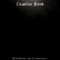 Purchase Carpathian Forest - Bloodlust And Perversion