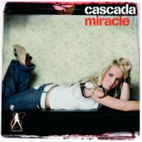 Purchase Cascada - Miracle (MCD)