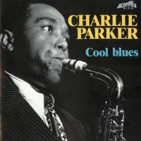 Purchase Charlie Parker - Cool Blues (1946 - 1947)
