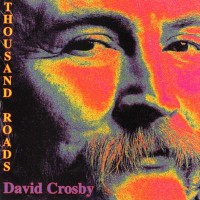 Purchase David Crosby - Thousand Roads