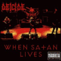 Purchase Deicide - When Satan Lives