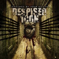 Purchase Despised Icon - Consumed By Your Poison
