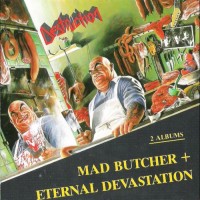 Purchase Destruction - Mad Butcher / Eternal Devastation