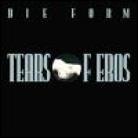 Purchase Die Form - Tears Of Eros