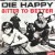 Buy Die Happy - Bitter To Better Mp3 Download