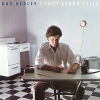 Purchase Don Henley - I Can't Stand Still