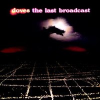 Purchase Doves - The Last Broadcast