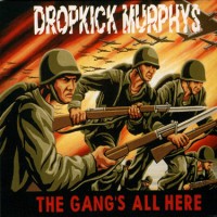 Purchase Dropkick Murphys - The Gang's All Here
