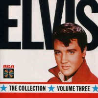 Purchase Elvis Presley - The Collection Vol.3