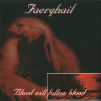 Purchase Faerghail - Blood Will Follow Blood