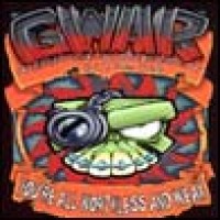 Purchase GWAR - You're All Worthless And Weak
