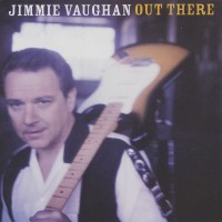 Purchase Jimmie Vaughan - Out There