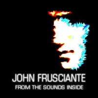 Purchase John Frusciante - From The Sounds Inside