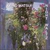 Purchase Keiko Matsui - Night Waltz
