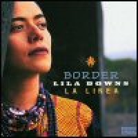 Purchase Lila Downs - Border (La Linea)