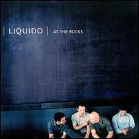 Purchase Liquido - At the Rocks