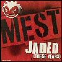 Purchase Mest - Jaded (These Years)