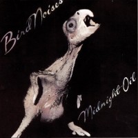 Purchase Midnight Oil - Bird Noises (EP)