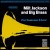 Buy Milt Jackson & Big Brass - For Someone I Love Mp3 Download