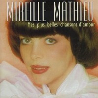 Purchase Mireille Mathieu - Mes Plus Belles Chansons D'Amour