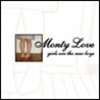Purchase Monty Love - Girls Are The New Boys