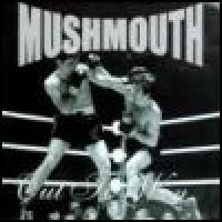 Purchase Mushmouth - Out To Win