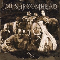 Purchase Mushroomhead - XX