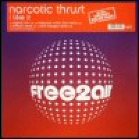 Purchase Narcotic Thrust - I Like It