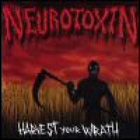 Purchase Neurotoxin - Harvest Your Wrath