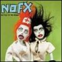 Purchase NOFX - Bottles To The Groun d