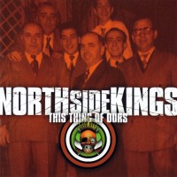 Purchase North Side Kings - This Thing of Ours