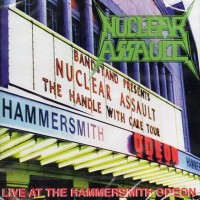 Purchase Nuclear Assault - Live At The Hammersmith Odeon
