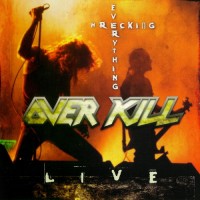 Purchase Overkill - Wrecking Everything: Live