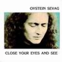 Purchase Oystein Sevag - Close Your Eyes And See