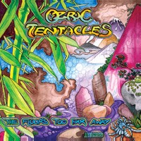 Purchase Ozric Tentacles - The Floor\'s Too Far Away