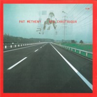 Purchase Pat Metheny - New Chautauqua (Reissued 1999)