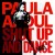 Buy Paula Abdul - Shut Up And Dance (The Dance Mixes) Mp3 Download