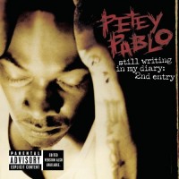 Purchase Petey Pablo - Still Writing In My Diary: 2nd Entry