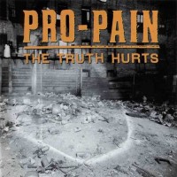 Purchase Pro-Pain - The Trut h Hurts