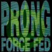 Purchase Prong - Force Fed