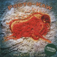 Purchase Proto-Kaw - The Wait Of GLory