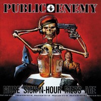 Purchase Public Enemy - Muse Sick-n-Hour Mess Age
