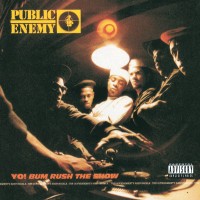 Purchase Public Enemy - Yo! Bum Rush The Show