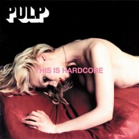 Purchase Pulp - This Is Hardcore