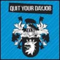 Purchase Quit Your Dayjob - Quit Your Dayjob